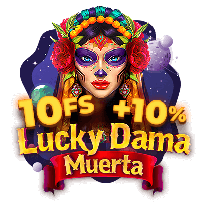 10 Free Spins in Lucky Dama Muerta + 10%